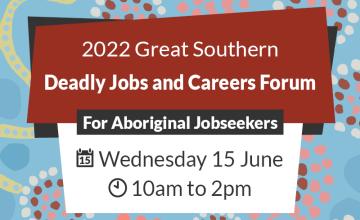 Great Southern Deadly Jobs and Careers Forum